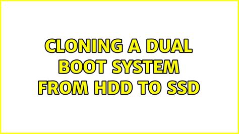 can i clone a duaal boot drive|clone dual boot to ssd.